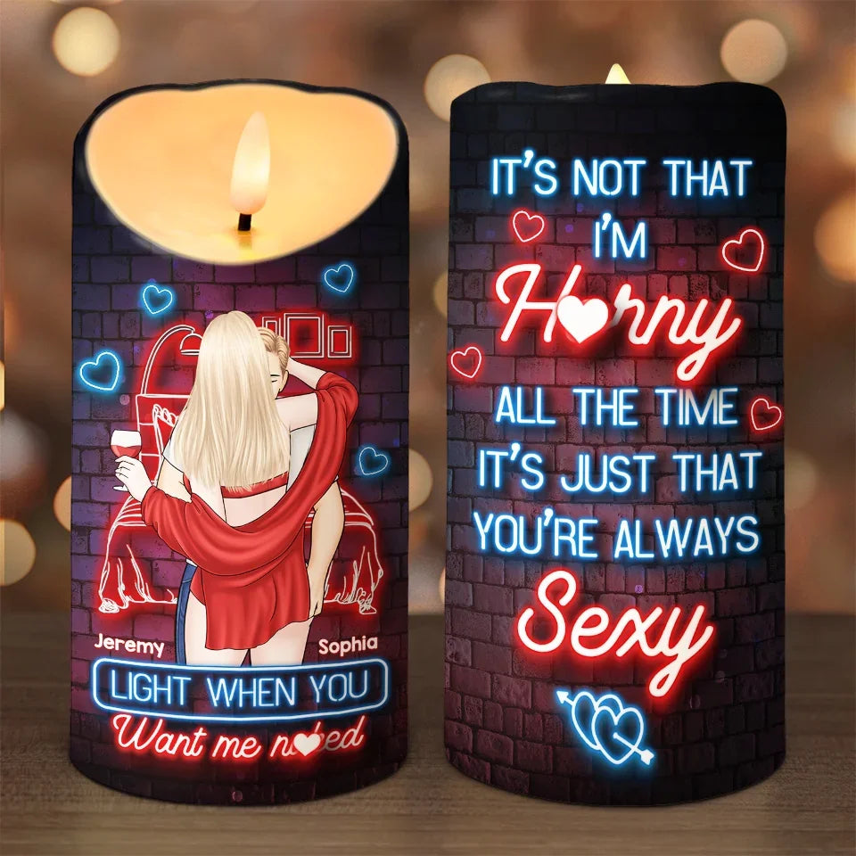 It's Just That You're Always Sexy Flameless LED Candle, Personalized Led Candles, Wedding Anniversary Gifts