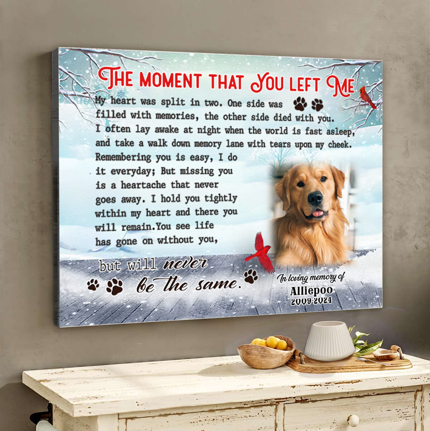 The Moment That You Left Me Custom Photo Memorial Canvas Prints Wall Art, Gifts For Loss Of Dog