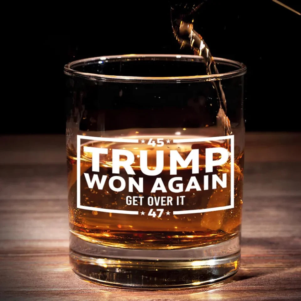 Trumpwon 47th US President Whiskey Glass, Get It Over Old Fashioned Glass, Patriotic Gifts