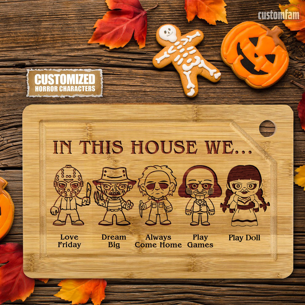 In This House We Personalized Horror Characters Engraved Wooden Cutting Board, Halloween Gift