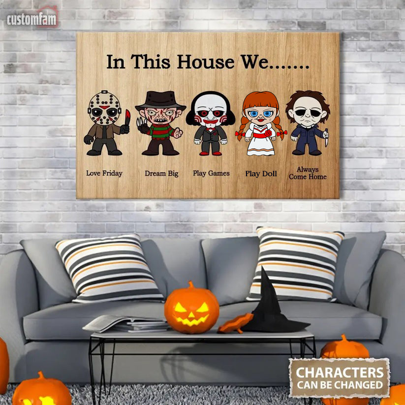 In This House We Horror Halloween Matte Canvas, Happy Halloween Gift 1