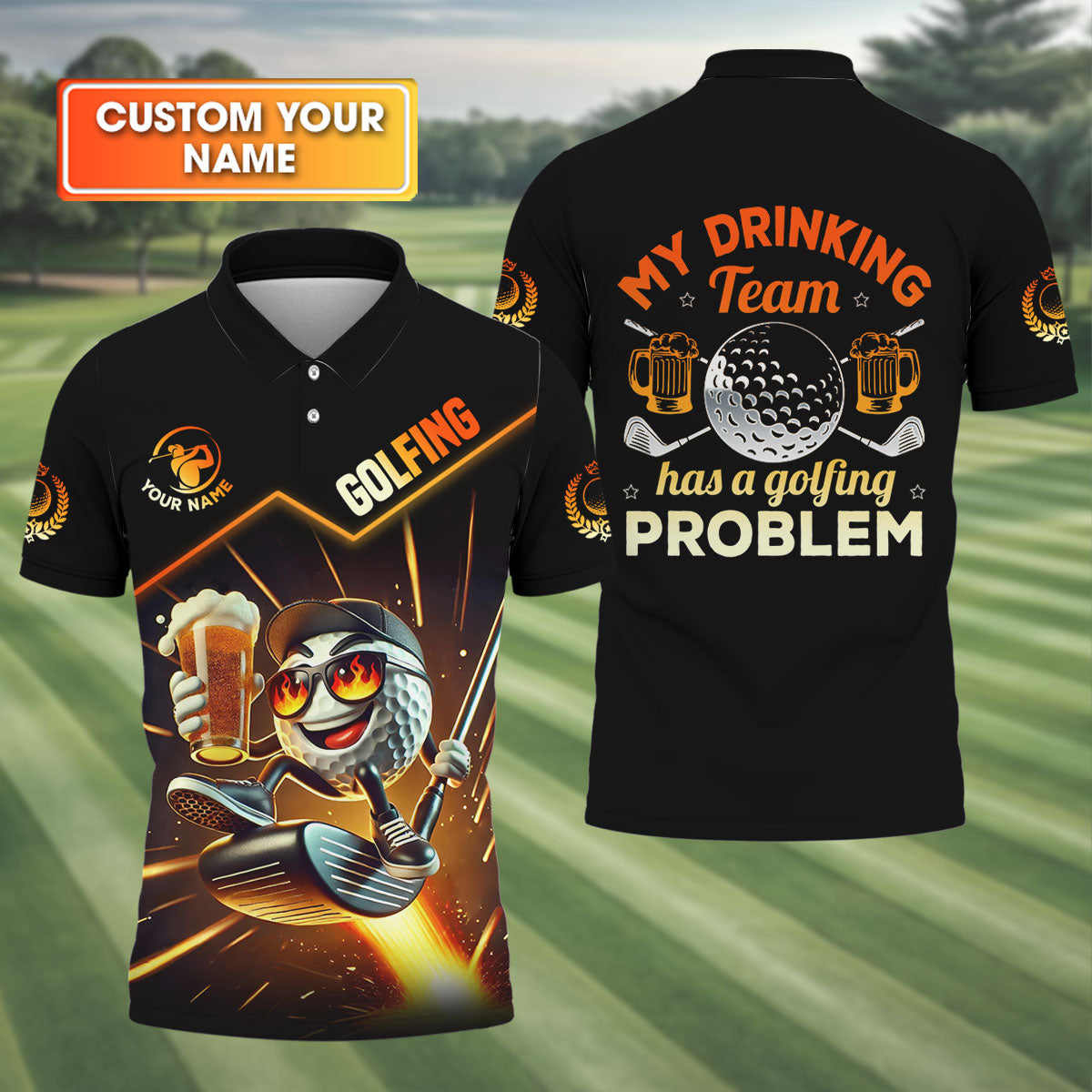 My Drinking Team Has A Golfing Problem Custom Men's Golf Polo Shirt, Golf Presents For Dad