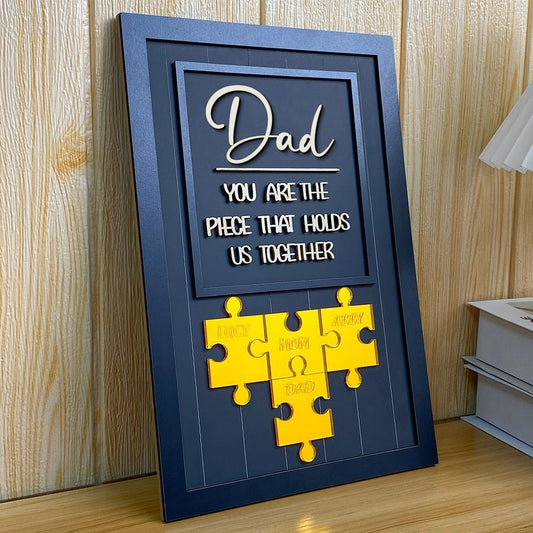 You Are the Piece that Holds Us Together Puzzle Pieces Custom Dad Sign, Name Sign Father's Day Gift, Dad Puzzle Sign, Gifts For Dad