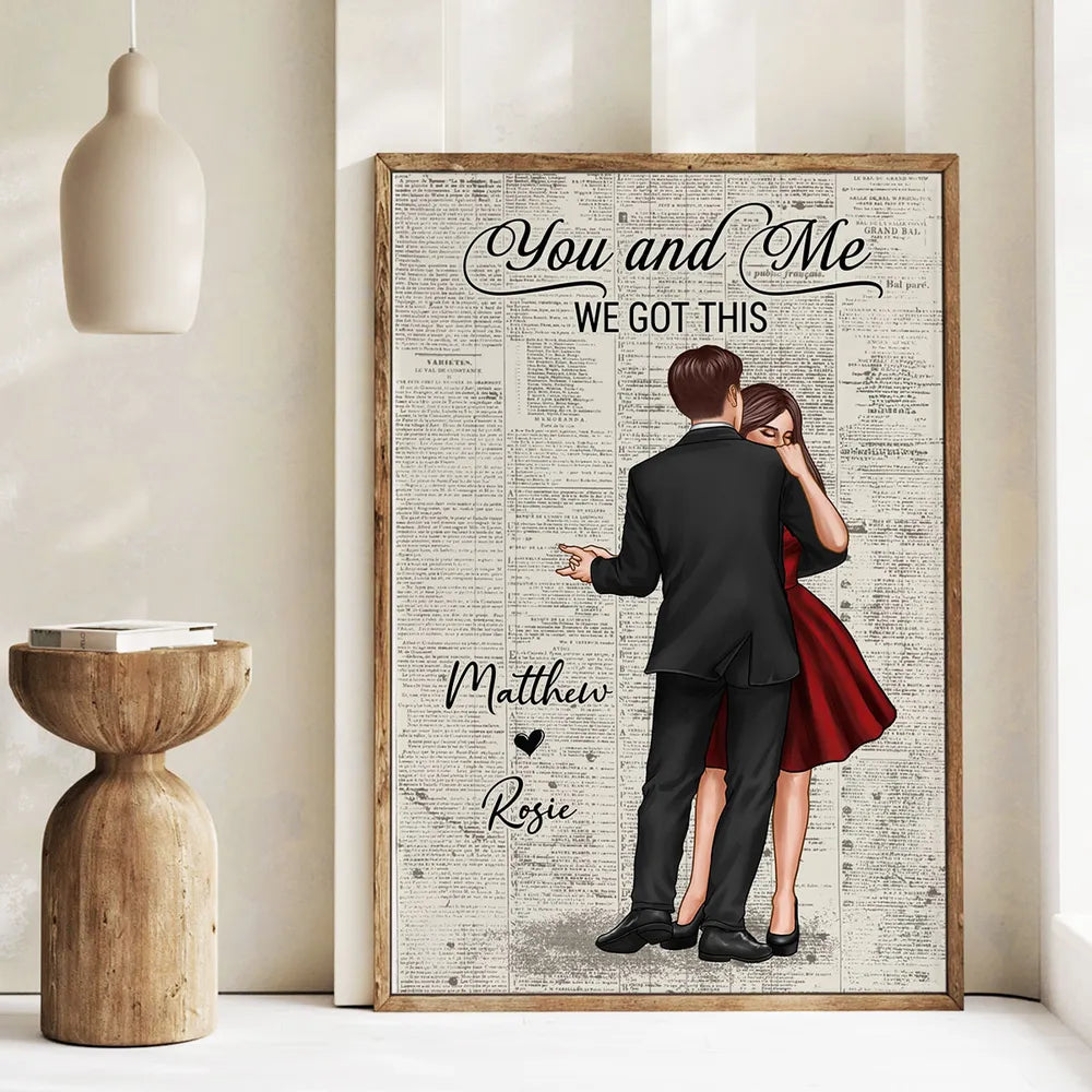 You And Me We Got This Poster, Couple Dancing  Poster, Wall Art Home Decor, Couple Valentine Gifts