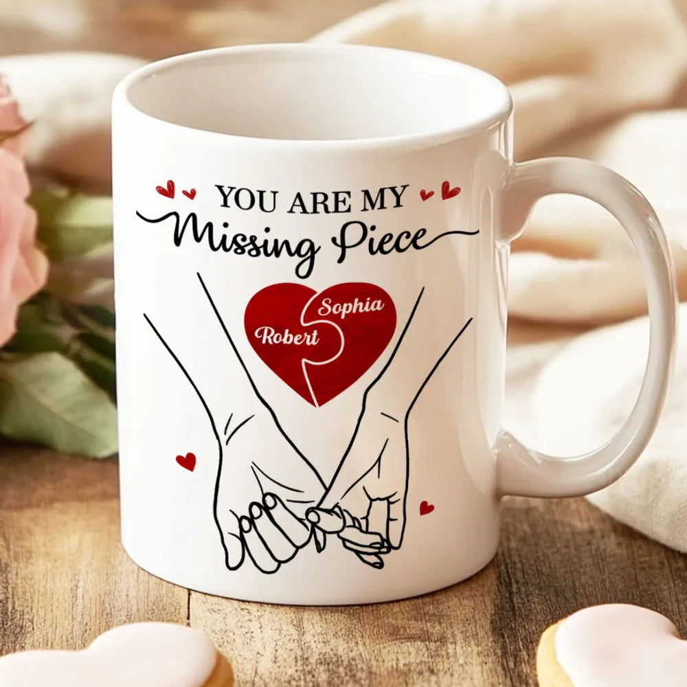 You Are My Missing Piece Coffee Mug, Couple Holding Hand Mug, Personalized Gifts For Couple