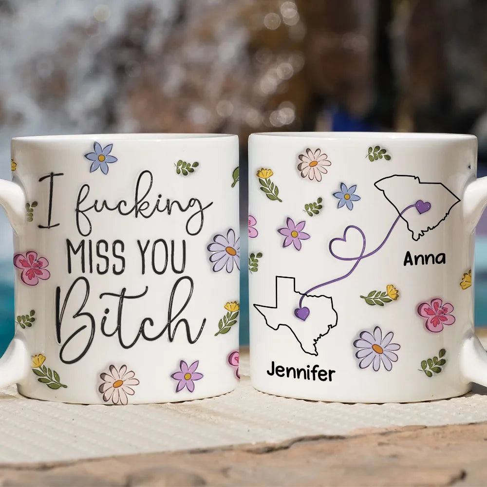 Personalized I Miss You Bestie 3D Inflated Effect Mug, Best Friend Coffee Mug, Gift For Besties