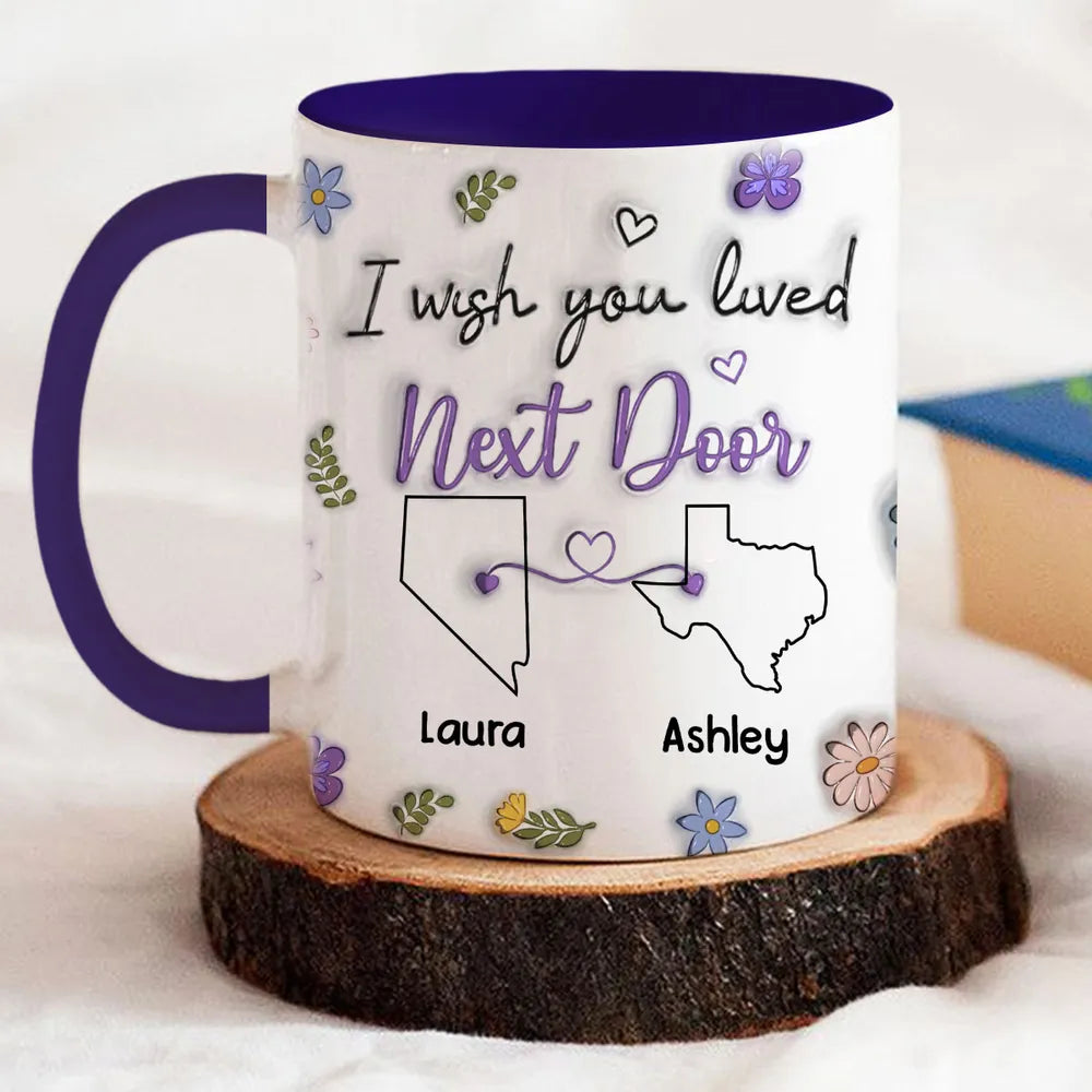 I Wish We Lived Closer 3D Inflated Effect Mug, Long Distance Mug, Best Friend Birthday Gifts