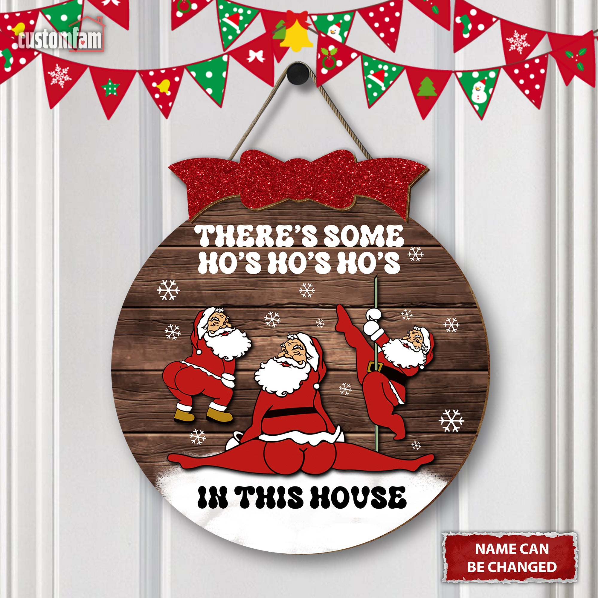 There's Some Ho Ho Ho's In This House Custom Name Funny Twerking Santa Christmas Wood Door Sign