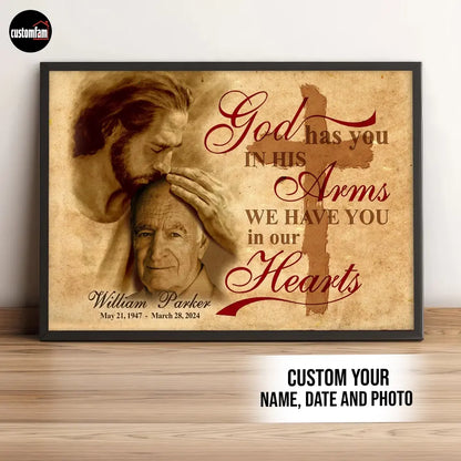 God Has You In His Arms We Have You In Our Hearts Custom Canvas Prints, Jesus Memorial Gift,  Custom Photo Memorial Canvas Wall Art, Loss Parents Sympathy Gifts, Memorial Gifts