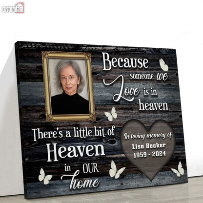 Because Someone We Love Is In Heaven Personalized Photo Canvas Prints, Loss Of Dad Mom Remembrance Gifts, Memorial Gifts, Gifts For Mom