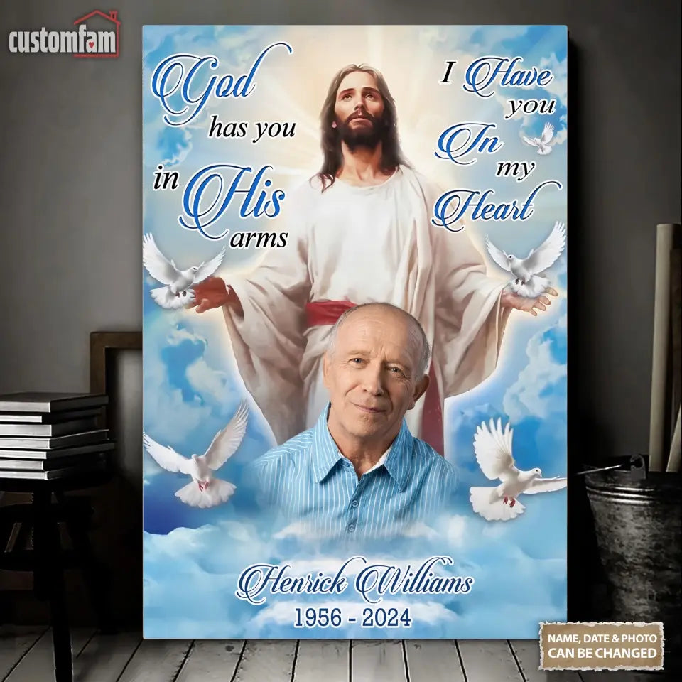 Personalized Photo Canvas Prints, Memorial Gifts, Loss Of Dad Gift, God Has You In His Arms I Have You In My Heart Canvas