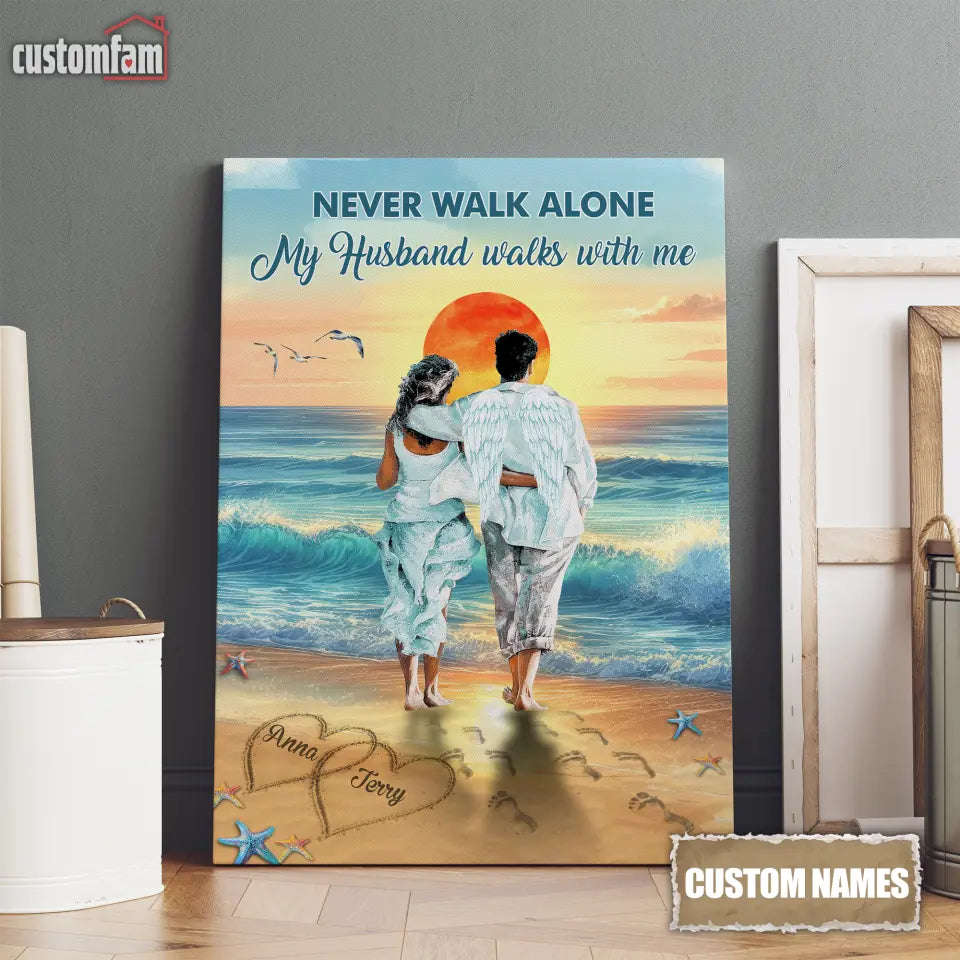 Never Walk Alone My Husband Walks With Me Personalized Photo Canvas Prints, Loss Husband Gift, Gifts For Dad 1