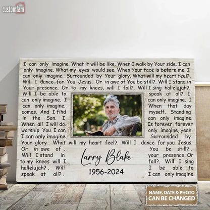 I Can Only Imagine Surrounded By Your Glory Heaven, Jesus Canvas, Memories gift, Gifts For Dad