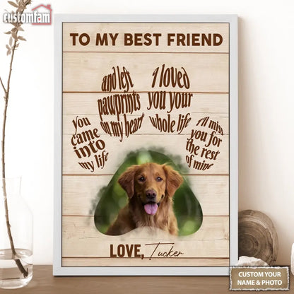 To My Best Friend Thank You For Loving Me Dog Vertical Canvas Poster Framed Print, Personalized Dog Memorial Gift For Dog Lovers