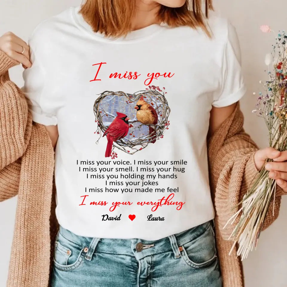 I miss you I miss your everything Personalized T-Shirt, Memorial Gifts, Mom Shirt, Father's Day Gift