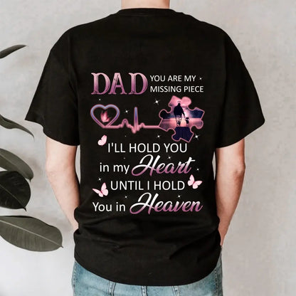 Dad You Are My Missing Piece Personalized Shirt Memorial Gift