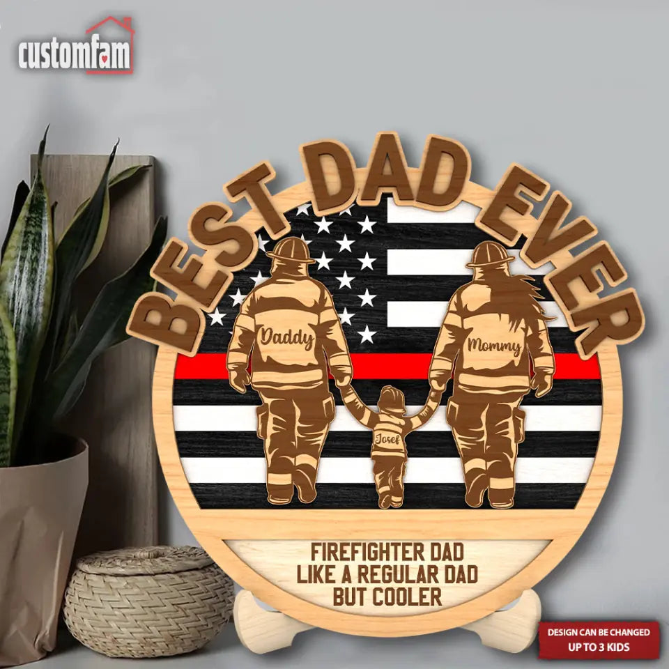 Best Dad Ever Personalized Firefighter Dad And Kids US Flag Sign, 2 Layered Wooden Family Sign, Gifts For Dad