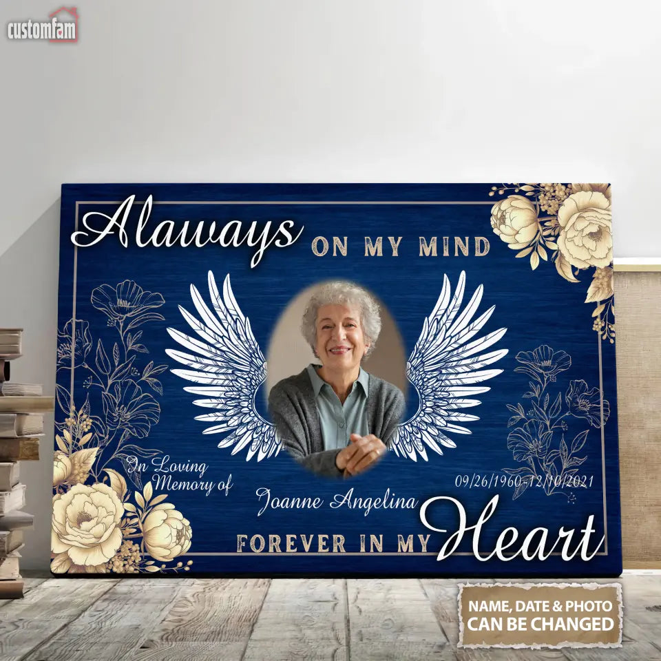 Always On My Mind Forever In My Heart Personalized Memorial Canvas Prints, Gifts For Mom, Loss Of Wife Gift