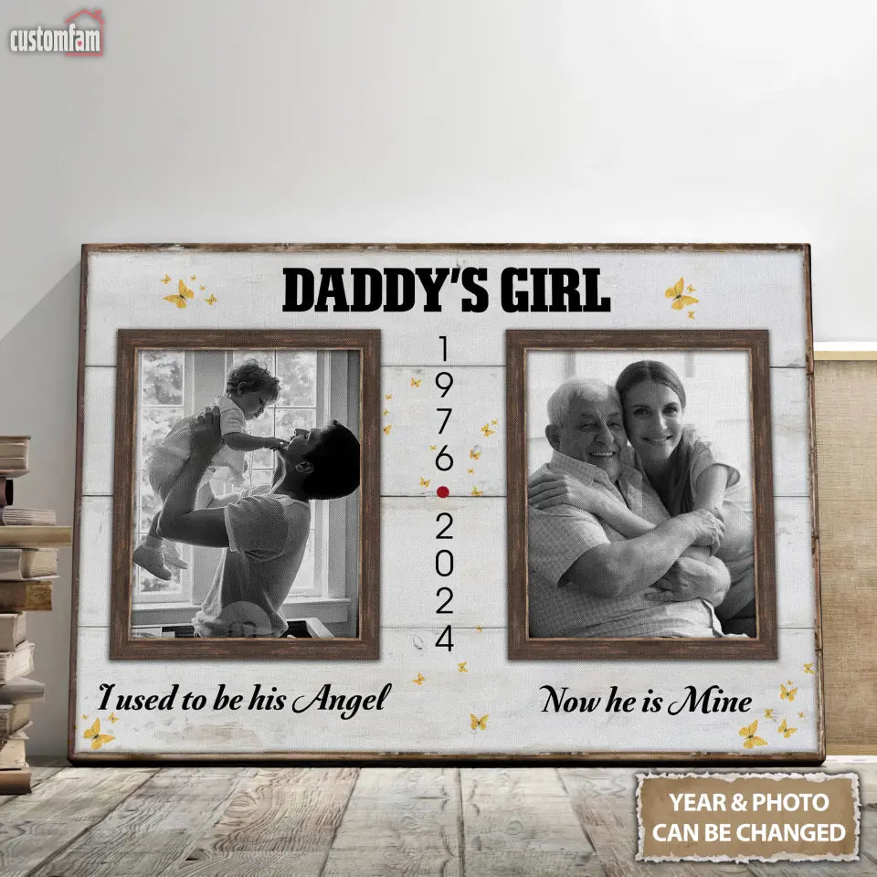 Daddy's Girl I Used To Be His Angel Personalized Photo Canvas Prints, Loss Of Dad Gifts, Memorial Gifts For Dad