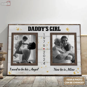 Daddy's Girl I Used To Be His Angel Personalized Photo Canvas Prints, Loss Of Dad Gifts, Memorial Gifts For Dad 1