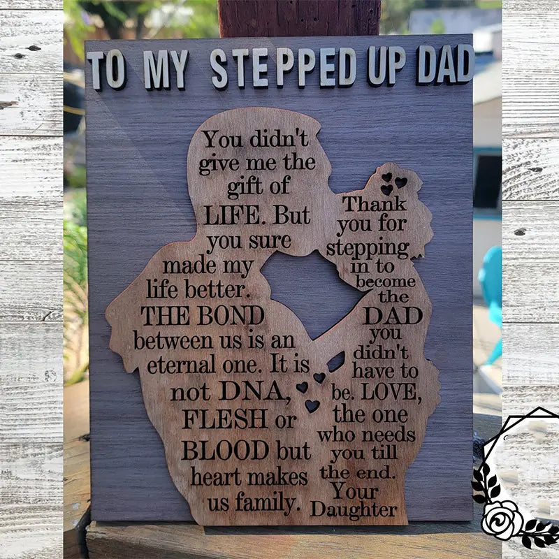 To My Stepped Up Dad Personalized Dad Sign 2 Layered Wooden Sign, Gifts For Stepdad