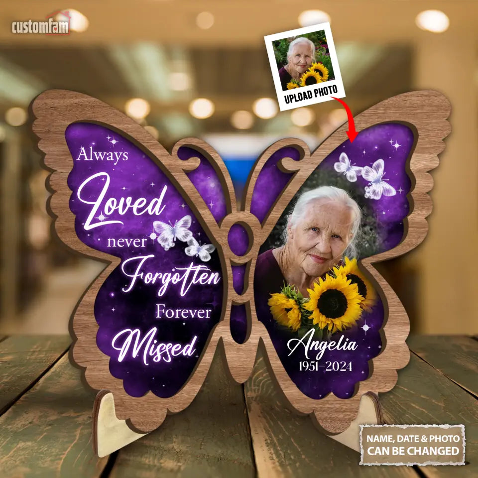 Always Loved Never Forgotten Forever Missed Personalized Memorial Photo Butterfly Wooden Sign