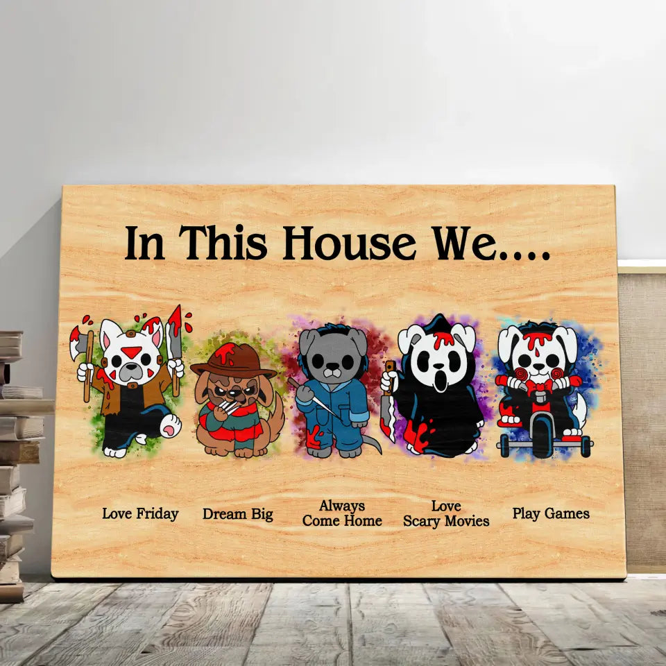 In This House We Personalized Horror Characters Matte Canvas, Halloween Decor 1