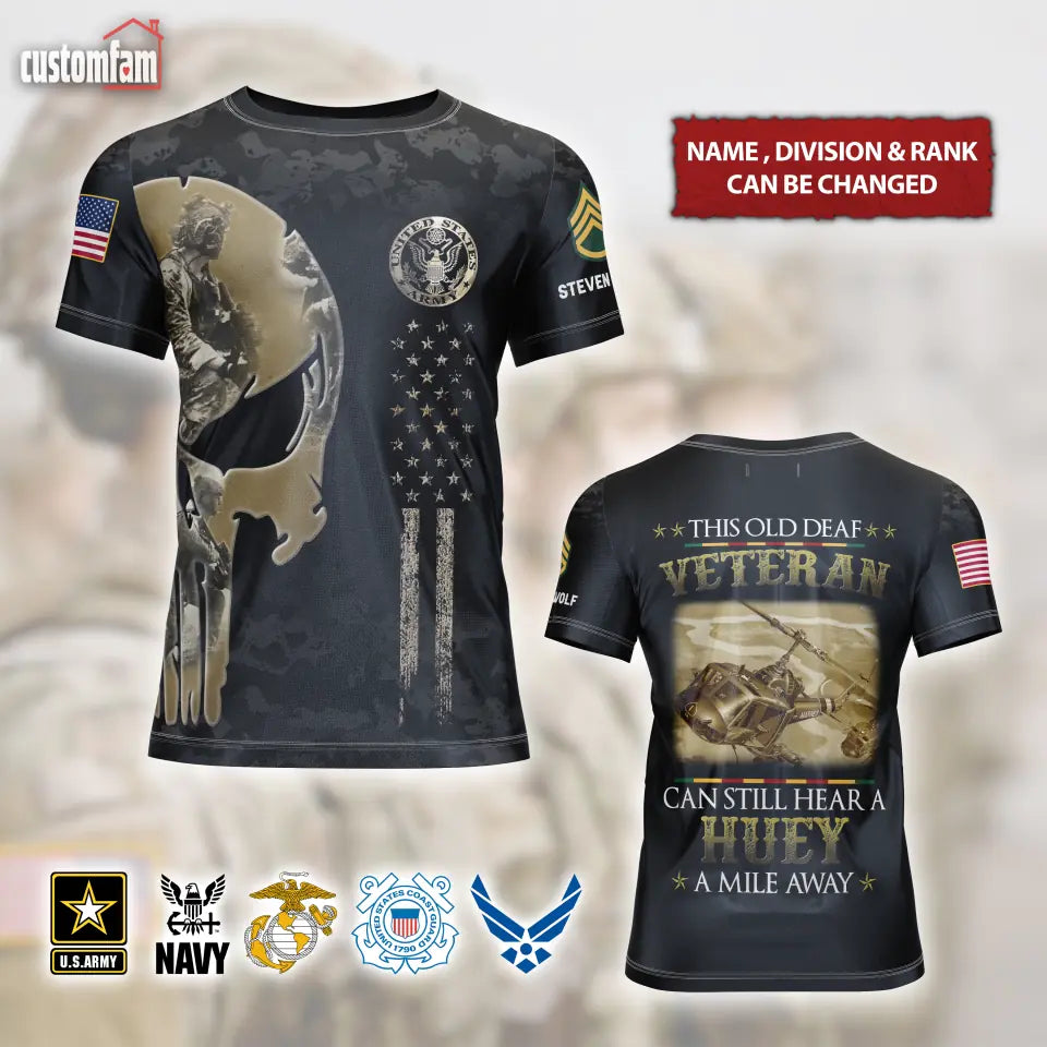 This Old Deaf Veteran Can Still Hear A Huey Mile Away Personalized T-Shirt, Veteran Gifts