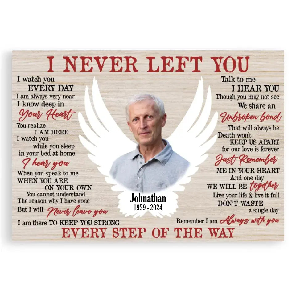 I Never Left You Personalized Memorial Canvas, Sympathy Gifts Husband In Heaven