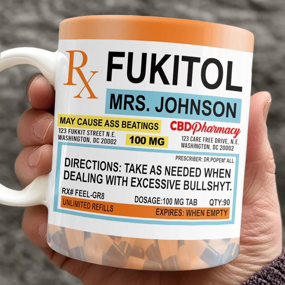 Fukitol Rx Prescription For Recharging Your Mind And Soul Personalized Mug, Gift For Best Friends