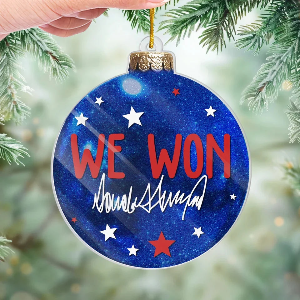 We Won Trump2024 Acrylic Ornament, Political Christmas Gift, Christmas Decor