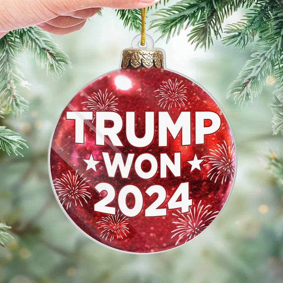 Trump Won Trump2024 Acrylic Ornament, Political Christmas Gift, Christmas Decor