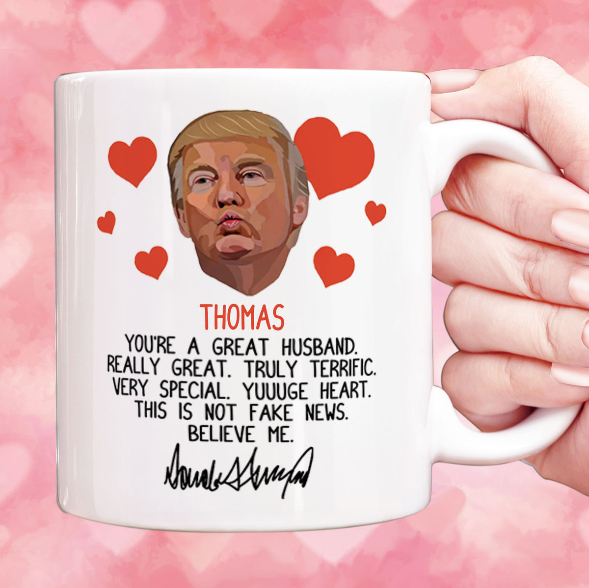 You Are Great Husband Mug, FunnyTrump Coffee Mug, Personalized Gifts for Husband, Couple Valentine Gifts