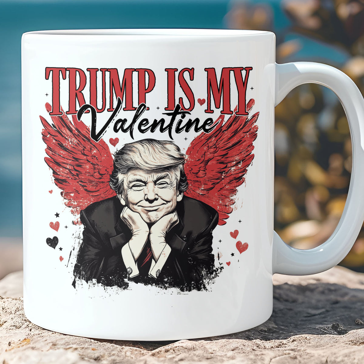 Trump Is My Valentine, Valentine's Day Mug, Valentine's Day Gifts