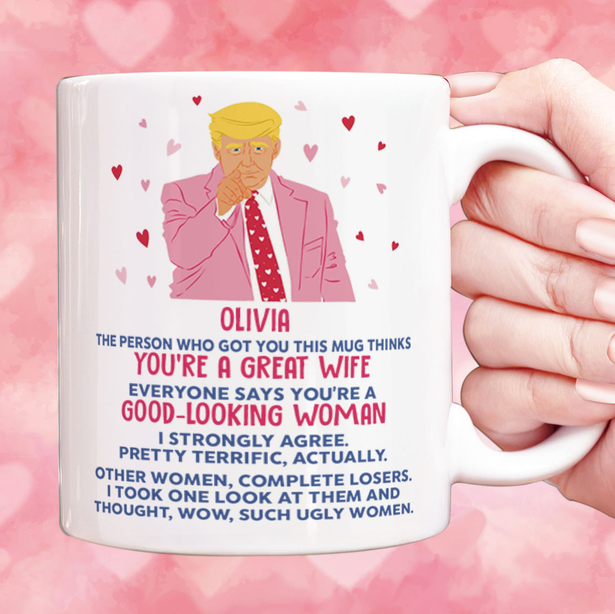 Trump2024 You're A Good Looking Woman, Valentine's Day Mug, Valentine's Day Gifts For Her