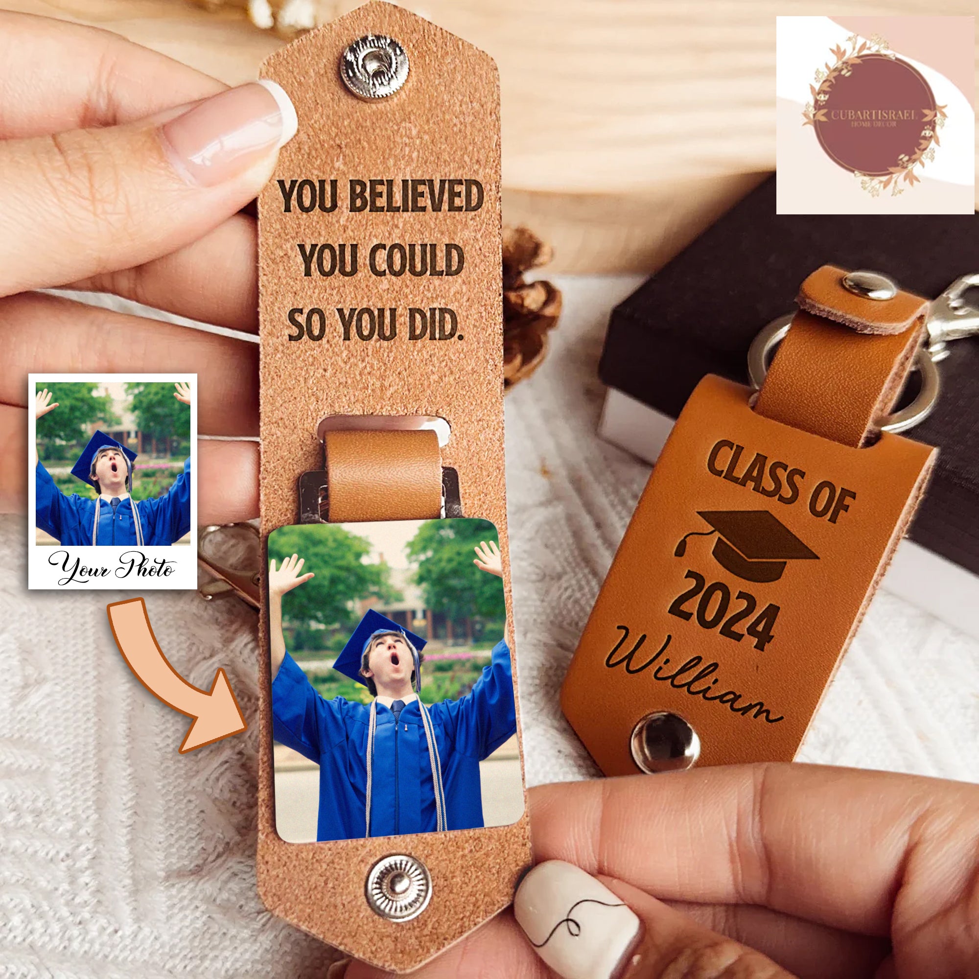 You Believed You Could So You Did Personalized Photo Leather Keychain, Graduation Gift