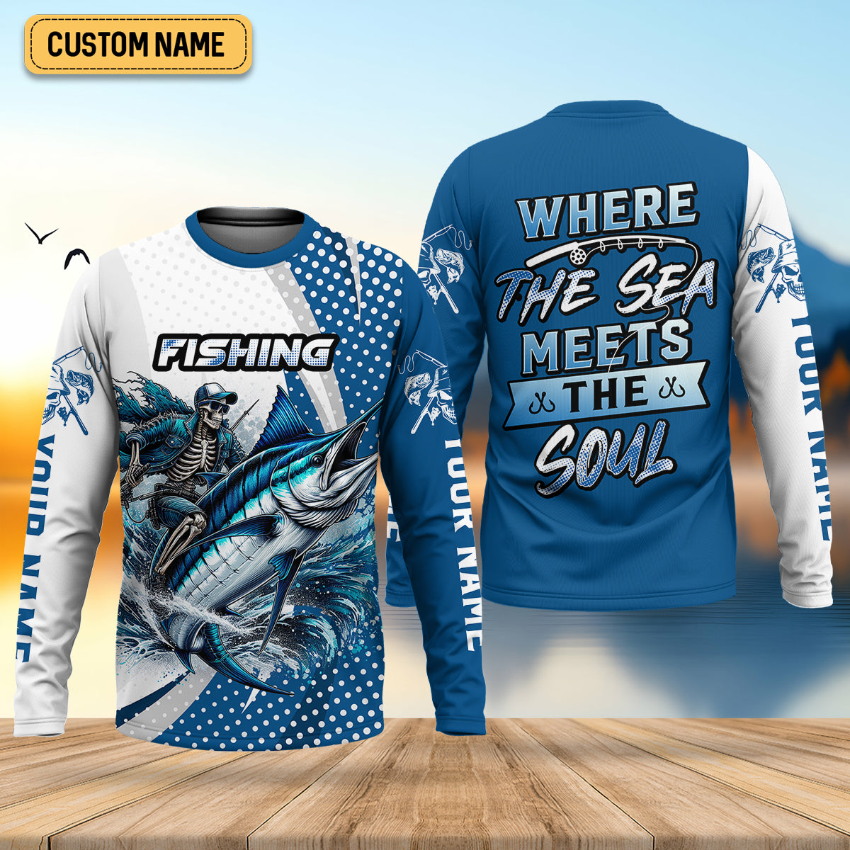 Skeleton Fishing Shirts, Where The Sea Meets The Soul, SPF Long Sleeve Shirts, Fishing Shirts For Men