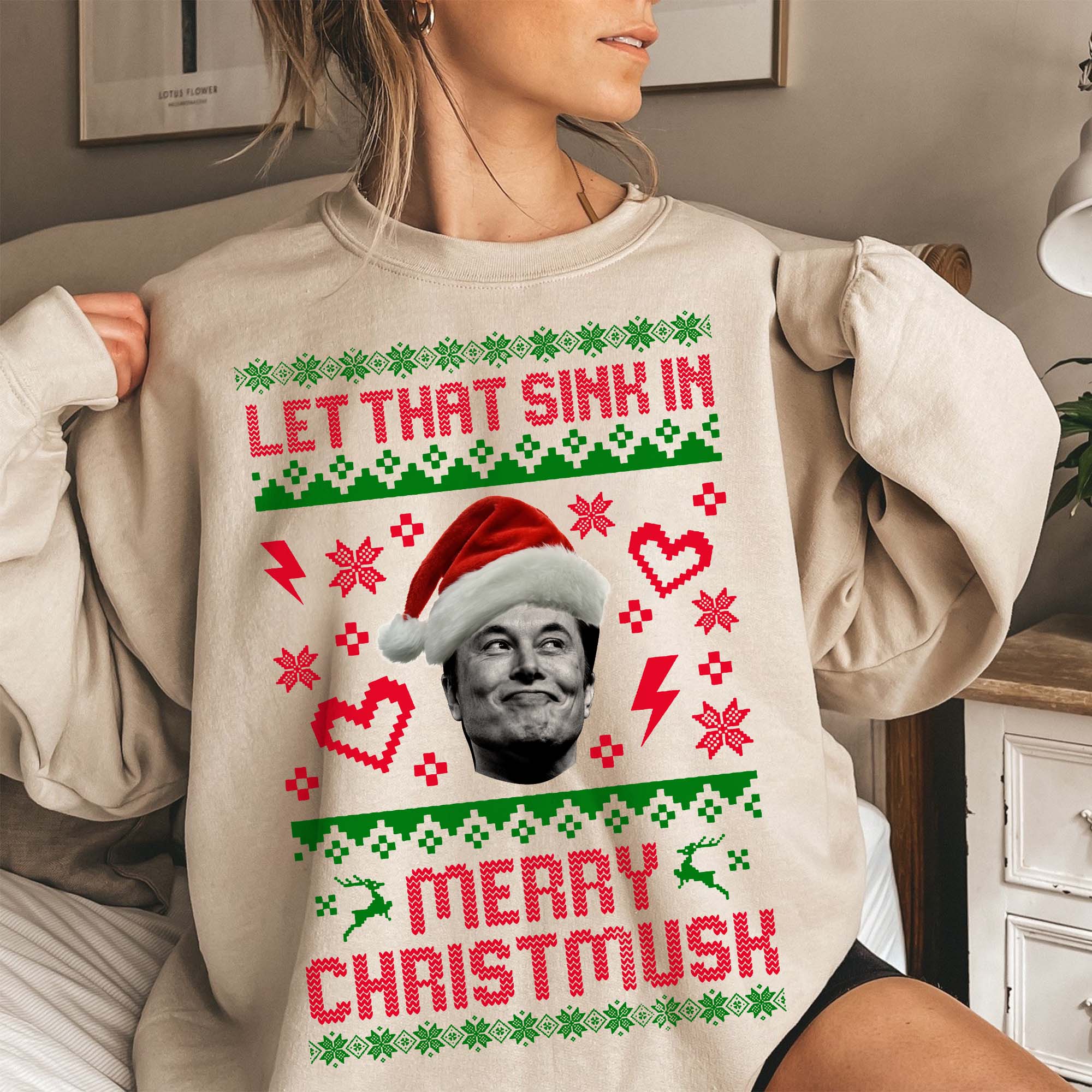 Let That Sink In Merry Christmusk Elon Musk Funny Christmas Sweatshirt