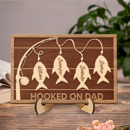 Hooked On Dad Grandpa Wooden Sign, Gift For Father, Custom Name Gift For Fishing, Wood Plaque With Stand