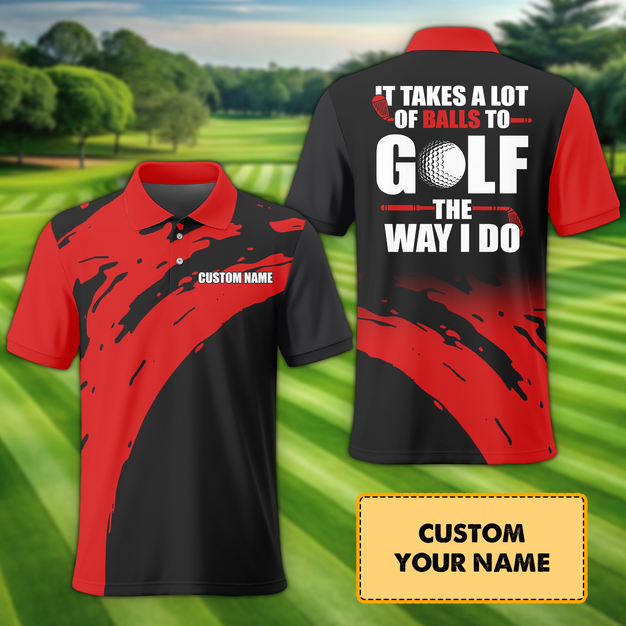 The Way I Do, Custom Polo Golf Shirt, Present For Golfer