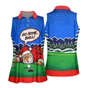 Go Home Ball Santa Putting Christmas Golf Shirt, Ladies Golf Tops, Ladies Golf Shirts