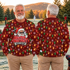 Better Not Putt Santa Ugly Christmas Sweater, Holiday Party Sweater, Golf Lover Gifts