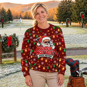 Better Not Putt Santa Ugly Christmas Sweater, Holiday Party Sweater, Golf Lover Gifts