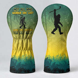 Not All Who Wander Are Lost Bigfoot Sasquatch Headcover, Golf Lover Gift, Golf Gift