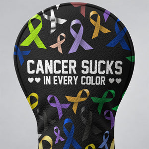 Cancer Sucks In Every Color Bold Ribbons Golf Headcover, Driver Headcover, Golf Gift