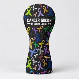 Cancer Sucks In Every Color Bold Ribbons Golf Headcover, Driver Headcover, Golf Gift