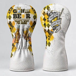 Golf And Beer That's Why I'm Here Argyle Headcover, Beer Lover Golf Gift, Golfer Gift