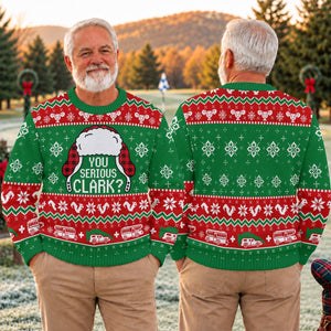 Christmas You Serious Clark Ugly Sweater, Ugly Sweater Party, Holiday Party Sweater