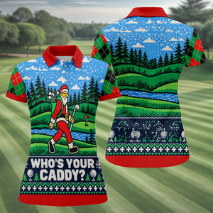 Christmas Who's Your Caddy Santa Golf Shirt, Womens Golf Tops, Womens Golf Apparel
