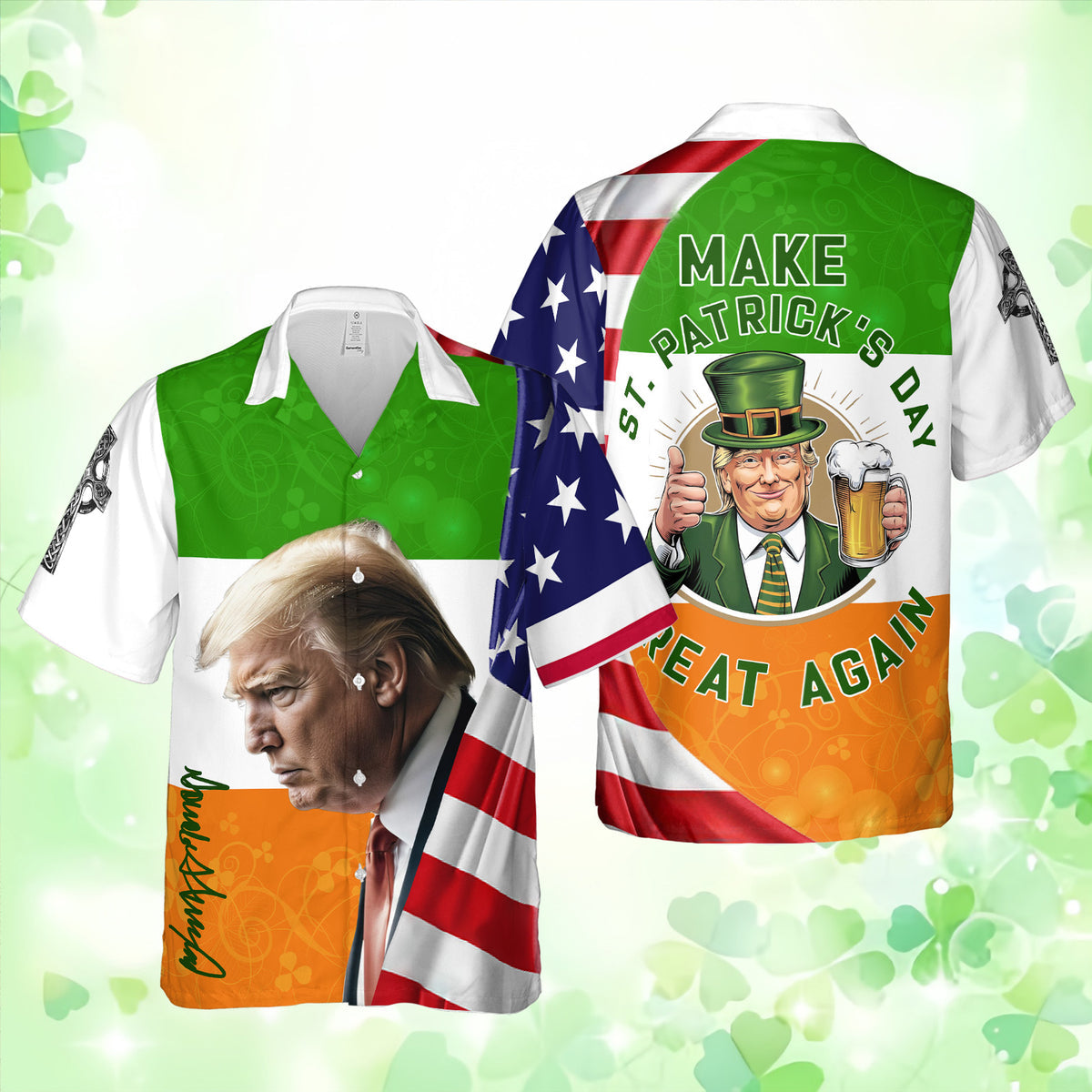 Make St. Patrick's Day Great Again, Trump2024 Custom Hawaiian Shirt, St. Patrick's Day Shirt